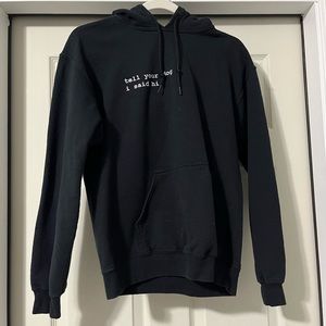 Tell Your Dog I Said Hi Hoodie